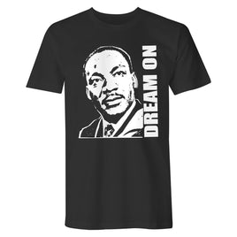 Martin Luther King Jr Dream On